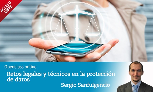 Retos legales y técnicos en la protección de datos