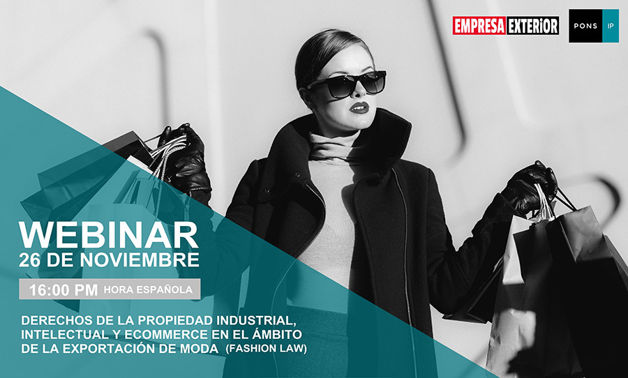 Webinar Derechos de Propiedad Industrial, Intelectual y eCommerce en el ámbito de la exportación de moda (Fashion Law)