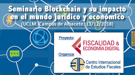 Seminario Blockchain y su impacto en el mundo jurídico y económico 