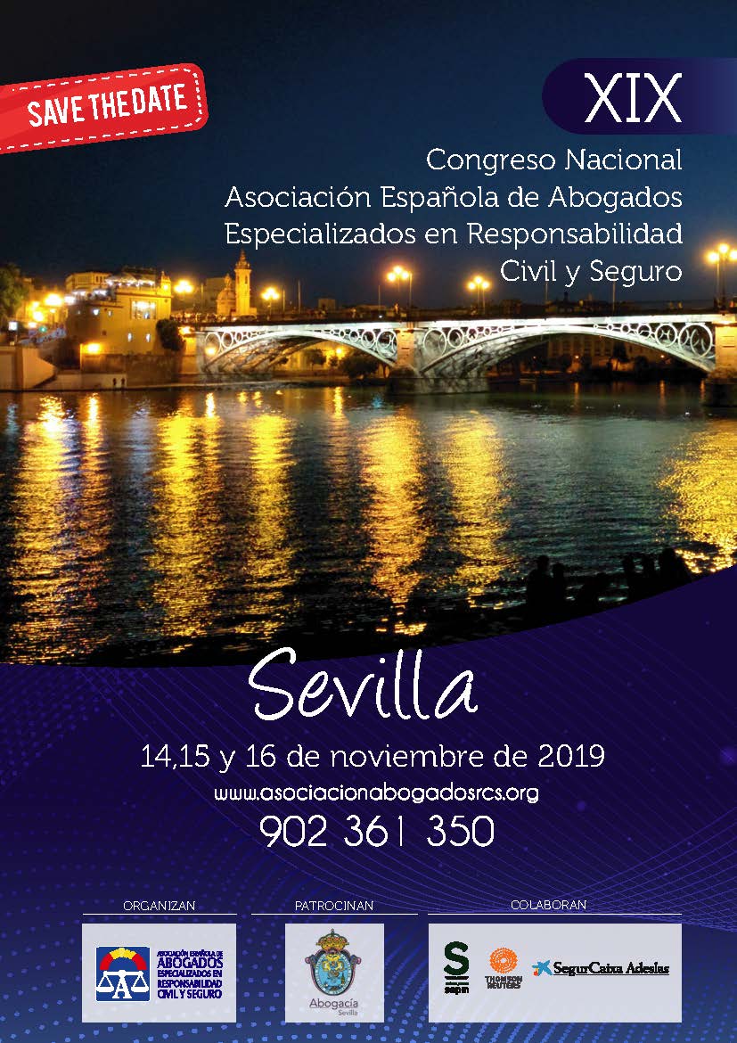 XIX Congreso Nacional Asociación Española de Abogados Especializados en Responsabilidad Civil y Seguro