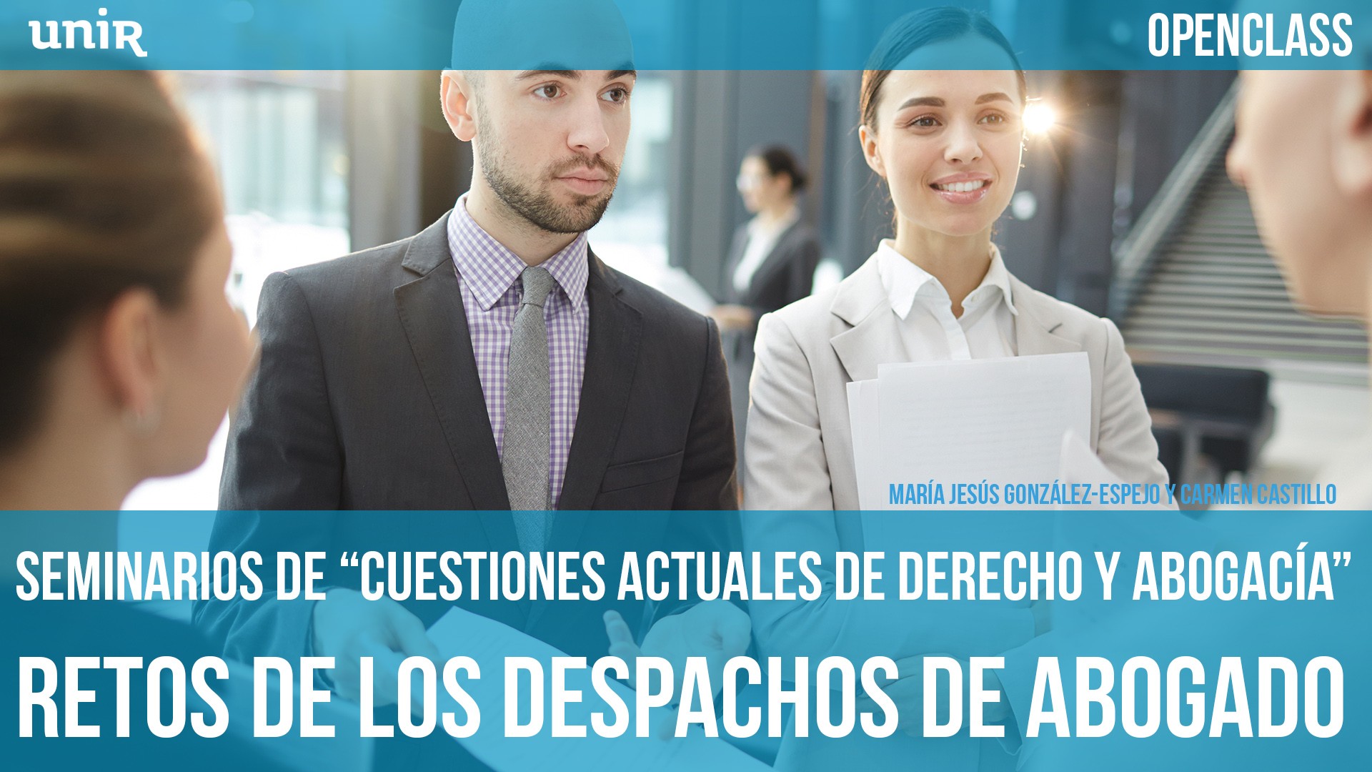 Seminarios de Cuestiones actuales de Derecho y Abogacía 6º Seminario: Retos de los despachos de Abogado