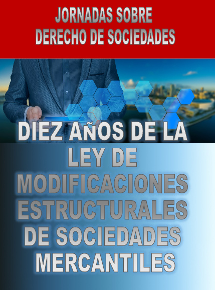 Diez años de la ley de modificaciones estructurales de las sociedades