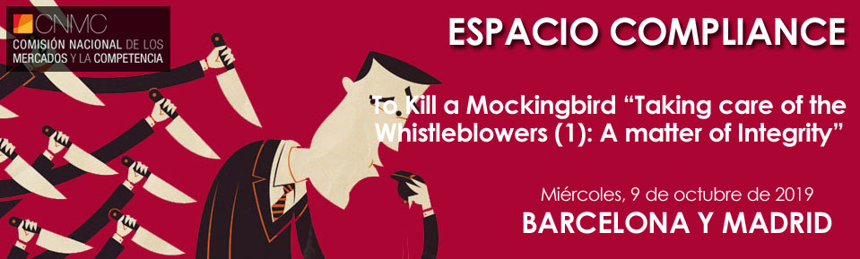 Espacio Compliance - To Kill a Mockingbird Taking care of the Whistleblowers (1): A matter of Integrity