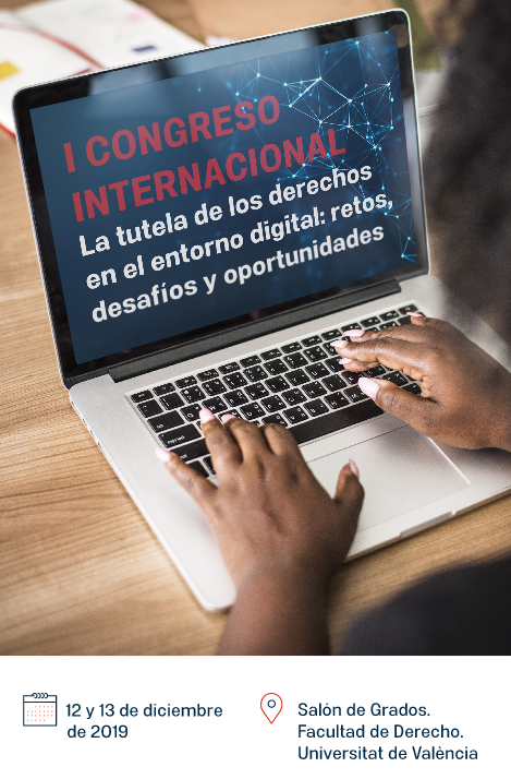 Congreso Internacional La tutela de los derechos en el entorno digital: nuevos retos, desafíos y oportunidades