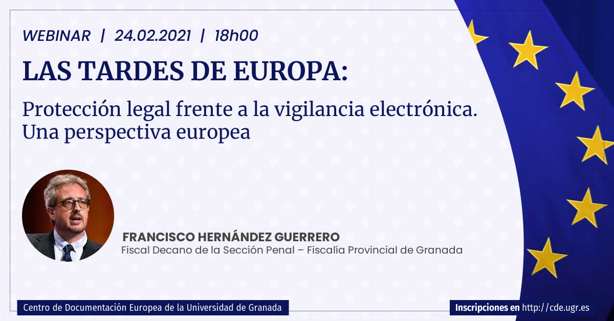 Las Tardes de Europa: Protección legal frente a la vigilancia electrónica. Una perspectiva europea