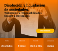 Disolución y liquidación de sociedades. Tributación y responsabilidades fiscales y mercantiles