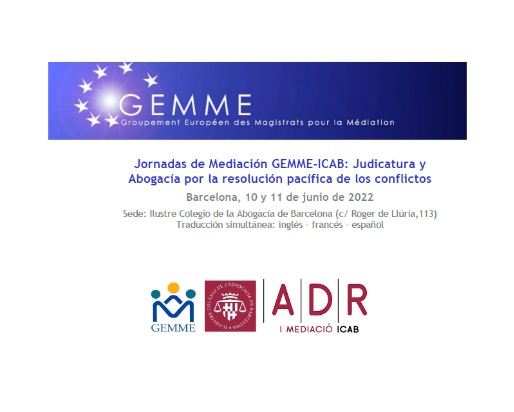 Jornadas de Mediación GEMME-ICAB: Judicatura y Abogacía para la resolución pacífica de los conflictos