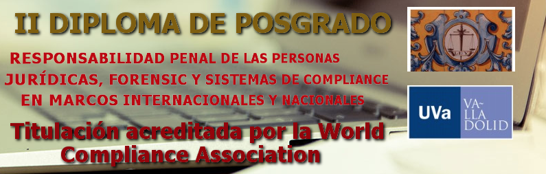 III Posgrado en Responsabilidad Penal de las Personas Jurídicas, Forensic y Sistemas de Compliance en Marcos Internacionales