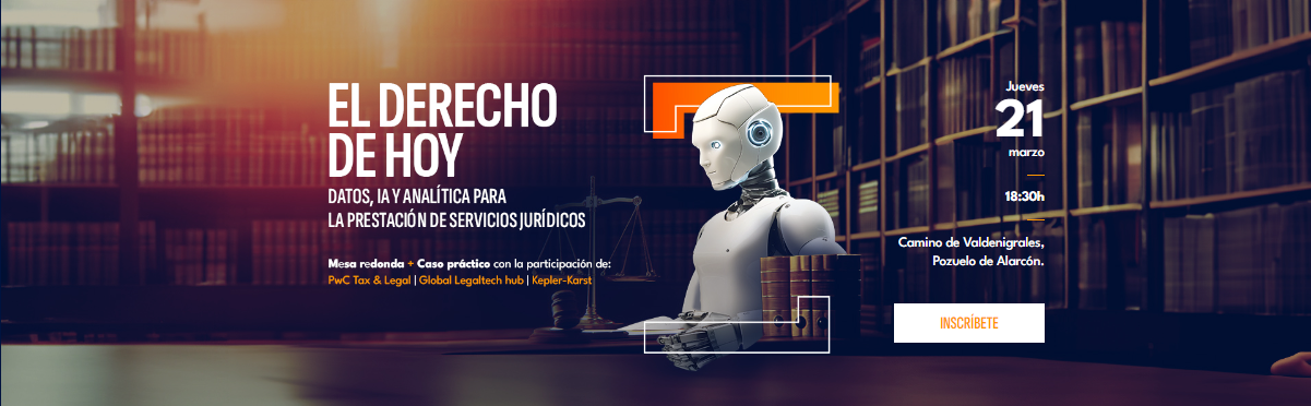 El Derecho de Hoy: Datos, IA y Analítica para la Prestación de Servicios Jurídicos