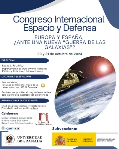 Congreso Internacional Espacio y Defensa. Europa y España, ¿ante una nueva "guerra de las galaxias"?