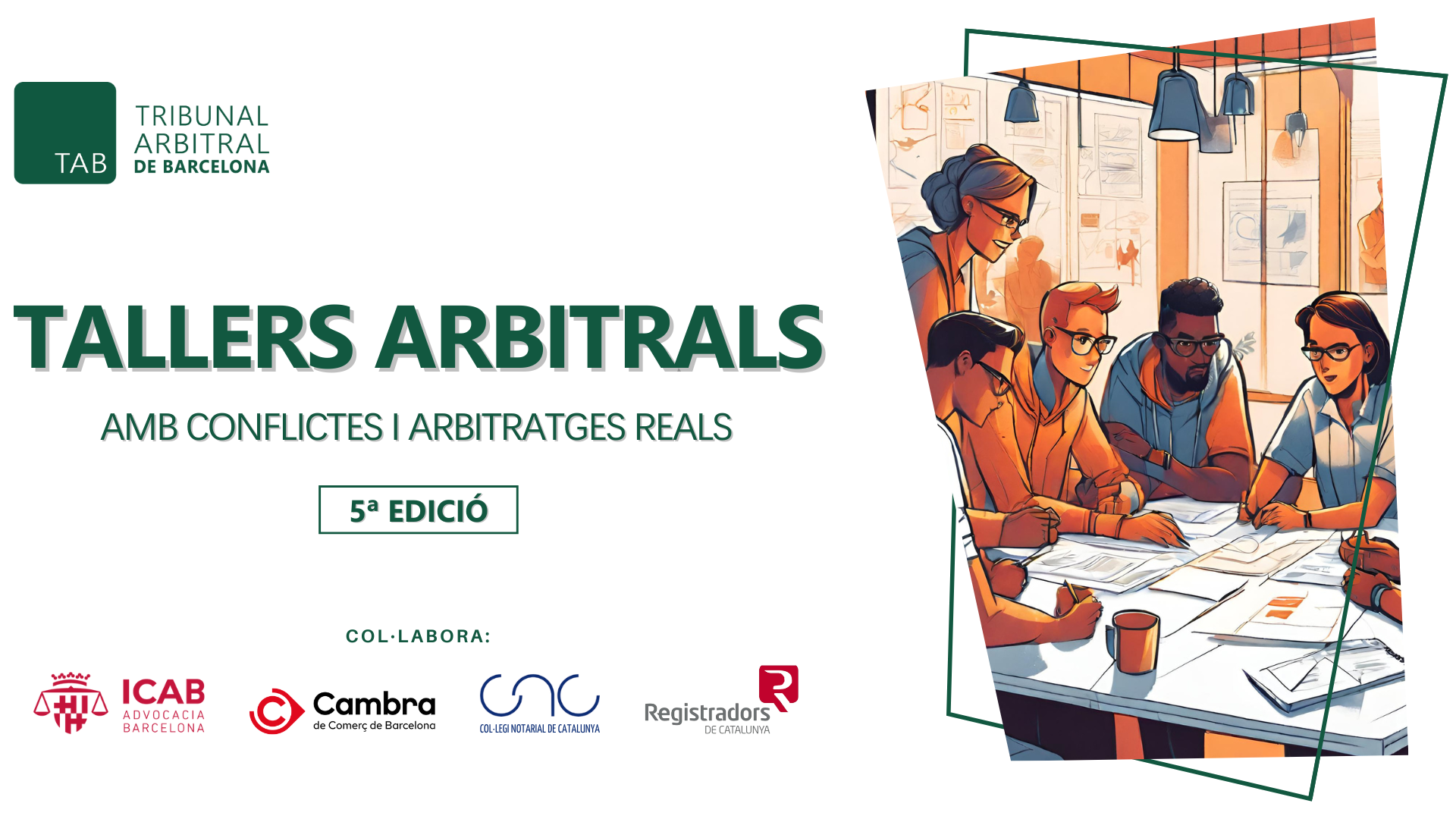 Tallers Arbitrals ? 5ª Edició: Amb conflictes i arbitratges reals