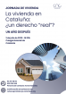 La vivienda en Cataluña: ¿un derecho real? Un año después